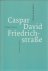 Caspar David Friedrichstrasse.