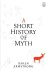 A Short History of Myth
