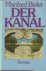 Der Kanal. Roman
