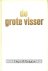 De grote visser
