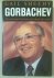 Gorbachev. The making of th...