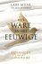 Lars Muhl; Naleea Landmann - Het Ware en het Eeuwige
