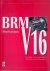 BRM V16: How Britain's Auto...