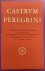 CASTRUM PEREGRINI. - Castrum Pegegrini LXXVI