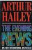 Hailey, Arthur - The evening news