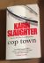 Karin Slaughter - Cop town