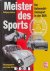 Meister des Sports. Der Aut...