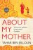 Tahar Ben Jelloun - About My Mother