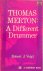 Thomas Merton: A Different ...