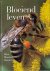 HENSELS, L.G.M. - Bloeiend leven.: Bijen Bloemen Bestuiving.