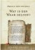 Wat is een waar geloof?
