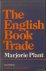 The English book trade. An ...