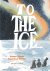 Thomas Tidholm - To the Ice