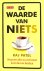De waarde van niets / waaro...