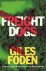 Giles Foden - Freight Dogs