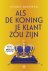 Als de koning je klant zou ...