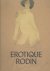 RODIN- NADINE LEHNI  LORM  PINET  TILANUS. - Erotique Rodin. ISBN 9789040007835