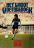 Het groot voetbalboek 1983 ...