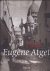 Eugene Atget: Paris 1857-1927.