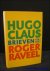 Hugo Claus. Roger Raveel. B...
