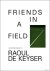 Friends in a Field: Convers...