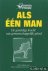 Medema, Henk P. en anderen - Als een man. De geweldige kracht van gemeenschappelijk geloof