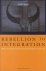 Rebellion to Integration, W...