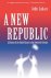 John Lukacs - A New Republic