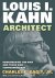 Louis I. Kahn Architect
