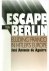Escape via Berlin : eluding...