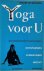 Sivananda, Swami - YOGA VOOR U. Ontspanning, vernieuwing, inzicht.