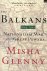 The Balkans: nationalism, w...