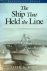 The Ship that held the Line...