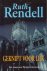Rendell, Ruth - Geknipt voor lijk