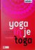 Yoga in je Toga, 1e druk . ...