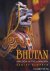 Bhutan: kingdom in the Hima...