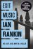 Ian Rankin - Exit Music