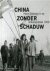 China zonder schaduw Hans S...