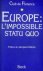 CLUB DE FLORENCE - Europe: l'impossible statu quo