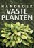 Oudshoorn, W. - Handboek vaste planten