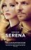 Ron Rash - Serena. Film Tie-In