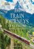 100 Train Journeys of a Lif...