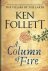 Ken Follett - A column of fire / Kingsbridge-saga / 3