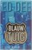 Ed Dee - Blauw tuig