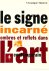 Le signe incarné: ombres et...