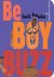 Bell Hooks - Be Boy Buzz