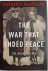 The War That Ended Peace: T...