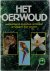 Het Oerwoud. Overweldigend,...