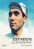 Eddy Merckx La Biographie
