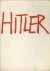 NEUMANN, ROBERT / KOPPEL, HELGA - Hitler, de gesel van Europa. Foto-documentaire over de opkomst, ondergang en de misdaden van het nationaal - socialisme